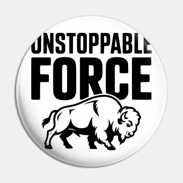 Unstoppable Force Pin by Frank Ring