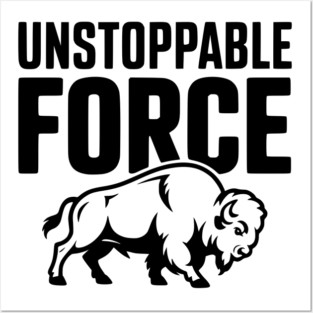 Unstoppable Force Posters and Art