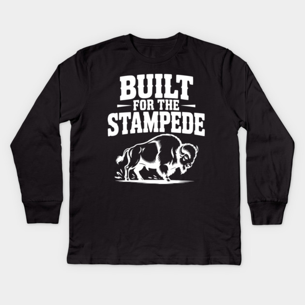 Built for the Stampede Kids Long Sleeve T-Shirt by Frank Ring