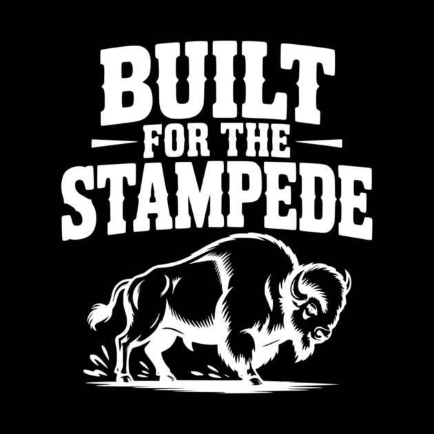 Built for the Stampede by Frank Ring