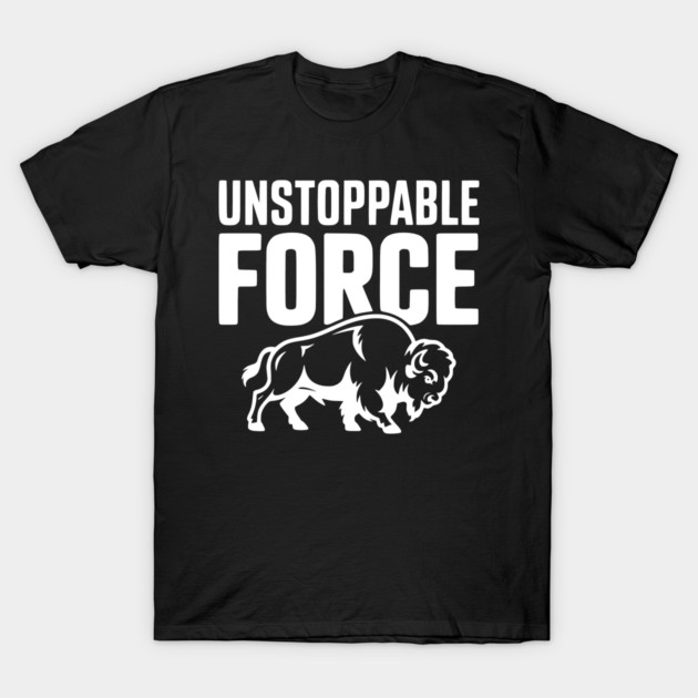 Unstoppable Force T-Shirt by Frank Ring