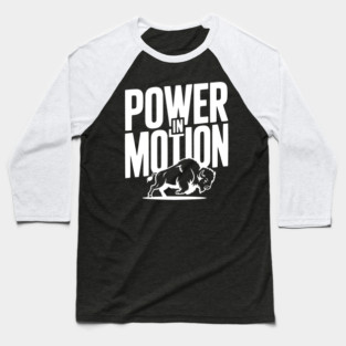 Power in Motion Baseball T-Shirt