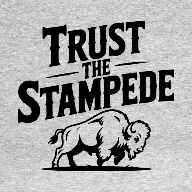 Trust the Stampede by Frank Ring