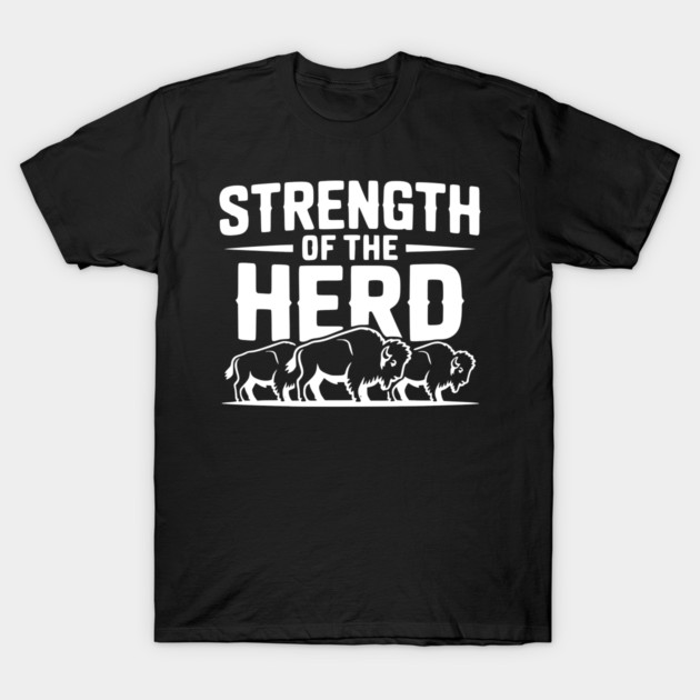 Strength of the Herd T-Shirt by Frank Ring