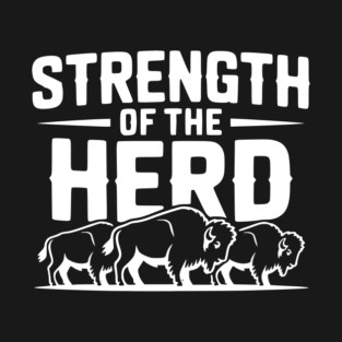 Strength of the Herd T-Shirt