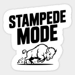 Stampede Mode Sticker