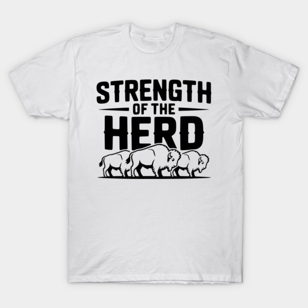 Strength of the Herd T-Shirt by Frank Ring
