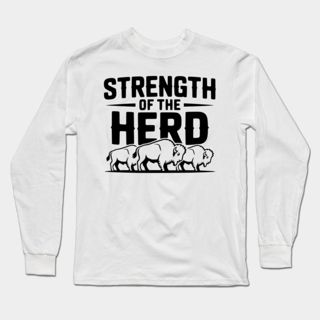 Strength of the Herd Long Sleeve T-Shirt by Frank Ring