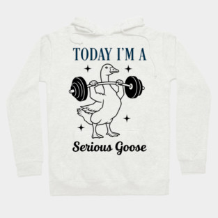 Serious-Goose-Gym-Meme Hoodie