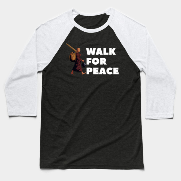 Walk for Peace - Spiritual Journey and Peaceful Path Baseball T-Shirt by Creatifly Graphic Tees