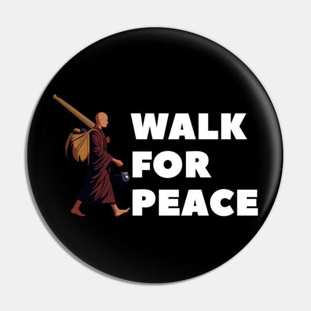 Walk for Peace - Spiritual Journey and Peaceful Path Pin by Creatifly Graphic Tees