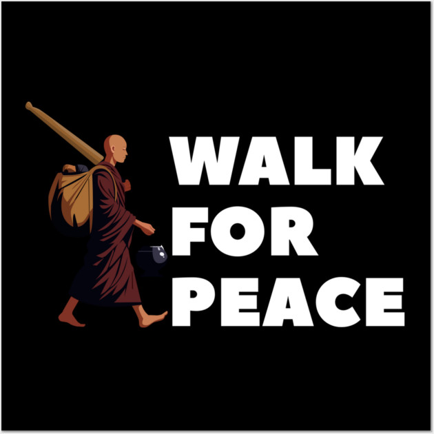 Walk for Peace - Spiritual Journey and Peaceful Path Wall Art by Creatifly Graphic Tees