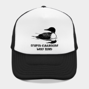 Stupid Canadian Wolf Bird Hat