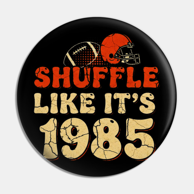 Shuffle Like It's 1985 | Retro Football Helmet Design Pin by OUTFITPAW