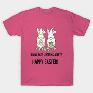 Funny Easter Gnomes Hiding Eggs Avoiding Adults Holiday Art T-Shirt
