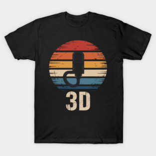 3d Print 3d Printer Gift 3d Printing T-Shirt