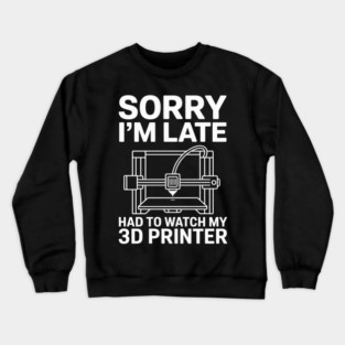 3D Printer For Men Women 3D Printing Printer Crewneck Sweatshirt