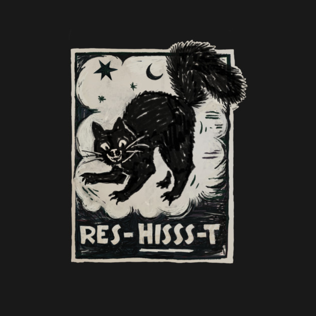 Res-hisss-t Cats for the Resistance by LauraGraves
