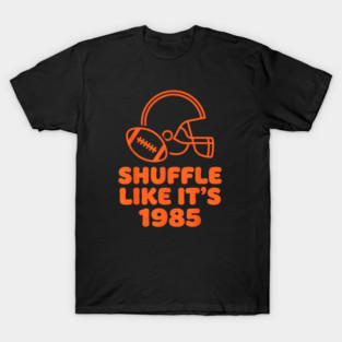 Shuffle-Like-Its-1985 T-Shirt