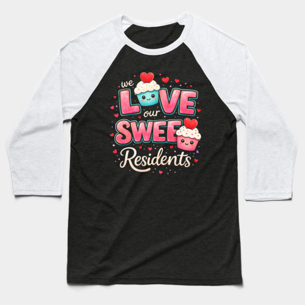 We Love Our Sweet Residents Nursing Home Caregiver Baseball T-Shirt by ArtistTee ⭐⭐⭐⭐⭐