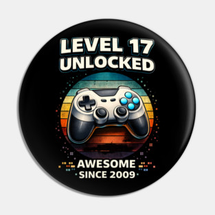 Level 17 Unlocked Awesome Since 2009 Gamer Birthday Pin
