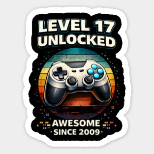 Level 17 Unlocked Awesome Since 2009 Gamer Birthday Sticker