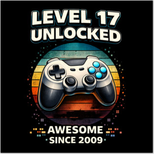 Level 17 Unlocked Awesome Since 2009 Gamer Birthday Posters and Art