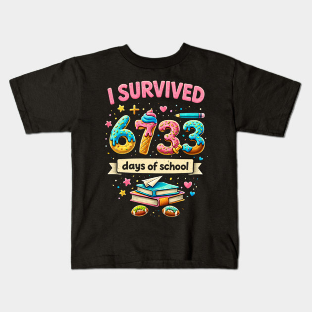 I Survived 6733 Days Of School Teacher Student Kids T-Shirt by ArtistTee ⭐⭐⭐⭐⭐