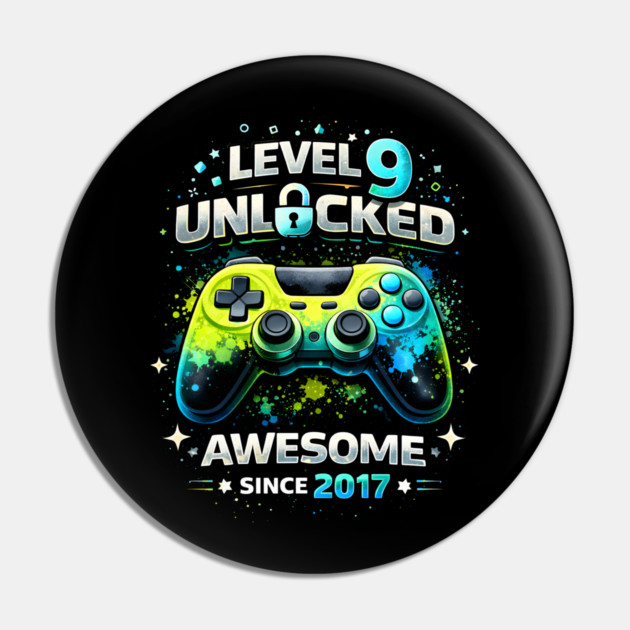 Level 9 Unlocked Awesome Since 2017 Gamer Birthday Pin by ArtistTee ⭐⭐⭐⭐⭐