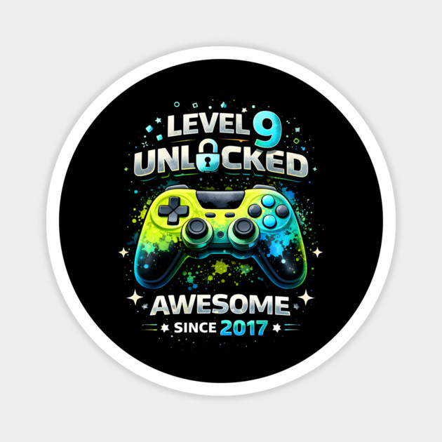 Level 9 Unlocked Awesome Since 2017 Gamer Birthday Magnet by ArtistTee ⭐⭐⭐⭐⭐