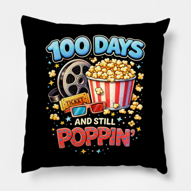 100 Days And Still Poppin' Teacher Cinema Humor Pillow by ArtistTee ⭐⭐⭐⭐⭐