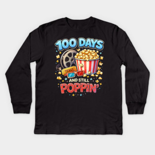 100 Days And Still Poppin' Teacher Cinema Humor Kids Long Sleeve T-Shirt