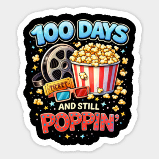 100 Days And Still Poppin' Teacher Cinema Humor Magnet