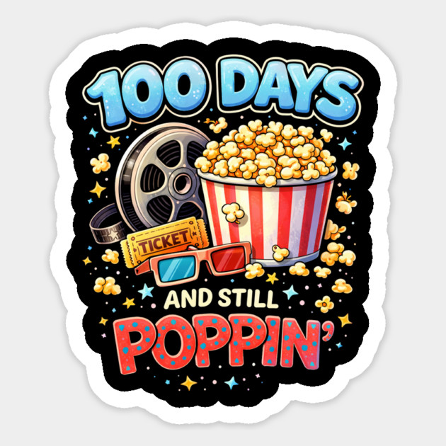 100 Days And Still Poppin' Teacher Cinema Humor Magnet by ArtistTee ⭐⭐⭐⭐⭐