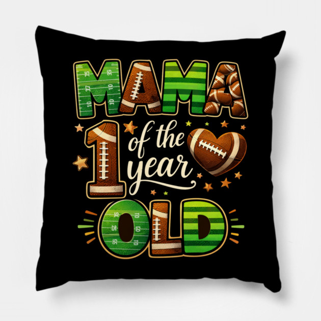 Mama Of The Year 1 Year Old Football Fan Pillow by ArtistTee ⭐⭐⭐⭐⭐
