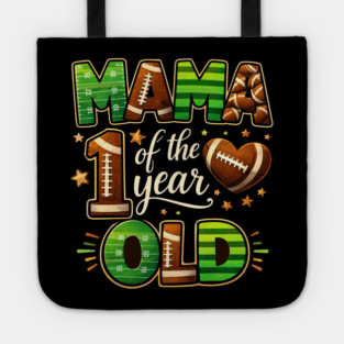 Mama Of The Year 1 Year Old Football Fan Tote