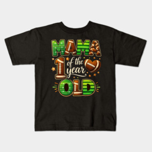 Mama Of The Year 1 Year Old Football Fan Kids T-Shirt