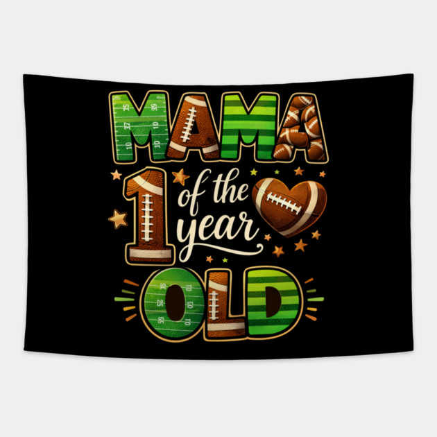 Mama Of The Year 1 Year Old Football Fan Tapestry by ArtistTee ⭐⭐⭐⭐⭐