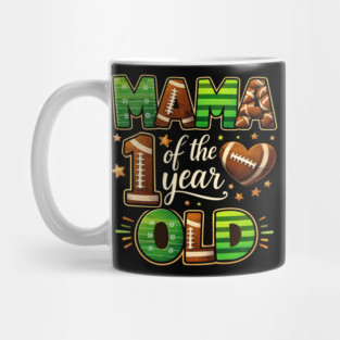Mama Of The Year 1 Year Old Football Fan Mug
