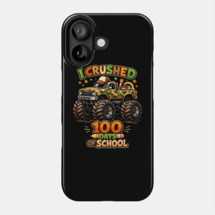 I Crushed 100 Days Of School Teacher Celebration Phone Case