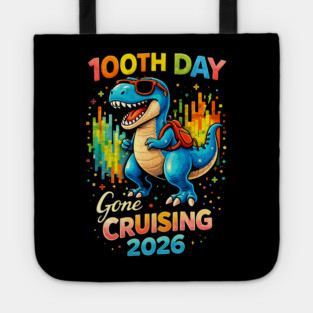 100th Day Gone Cruising 2026 Dinosaur Celebration Tote