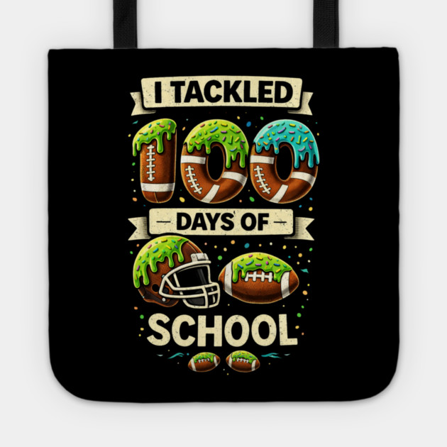 I Tackled 100 Days Of School Football Humor Tote by ArtistTee ⭐⭐⭐⭐⭐