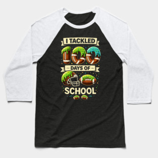 I Tackled 100 Days Of School Football Humor Baseball T-Shirt