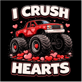 I Crush Hearts Valentine's Day Monster Truck Lover Posters and Art