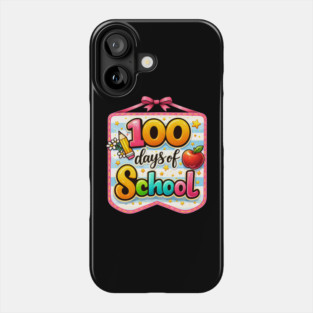 100 Days Of School Teacher Celebration Phone Case