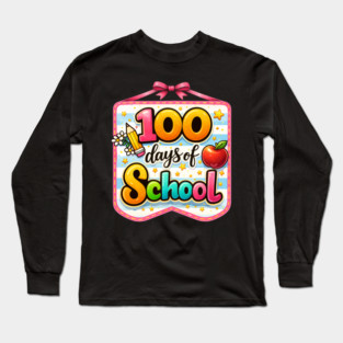 100 Days Of School Teacher Celebration Long Sleeve T-Shirt
