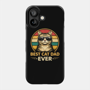 Best Cat Dad Ever Funny Father's Day Cat Lover Phone Case