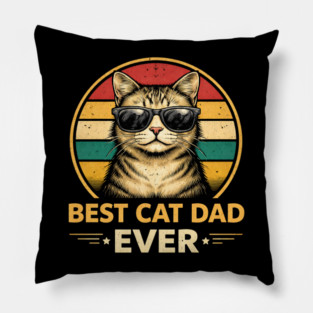 Best Cat Dad Ever Funny Father's Day Cat Lover Pillow