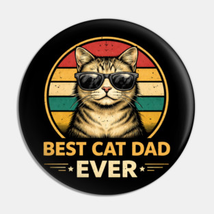 Best Cat Dad Ever Funny Father's Day Cat Lover Pin