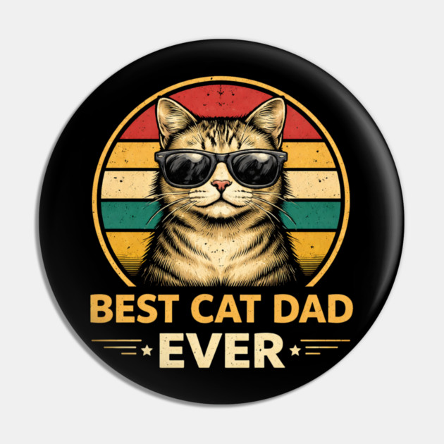 Best Cat Dad Ever Funny Father's Day Cat Lover Pin by ArtistTee ⭐⭐⭐⭐⭐